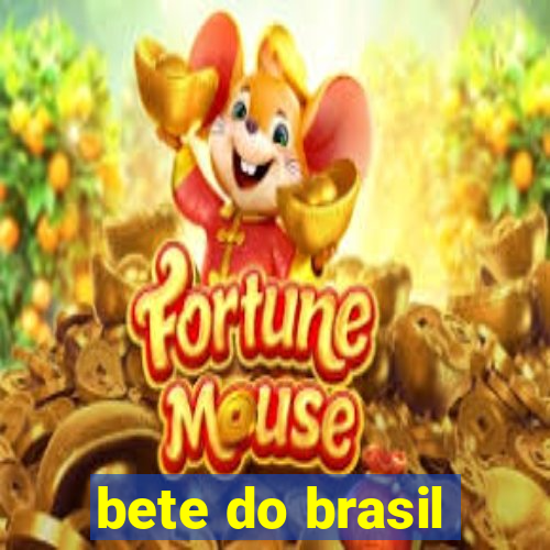 bete do brasil